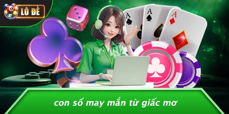 Con Số May Mắn Từ Giấc Mơ